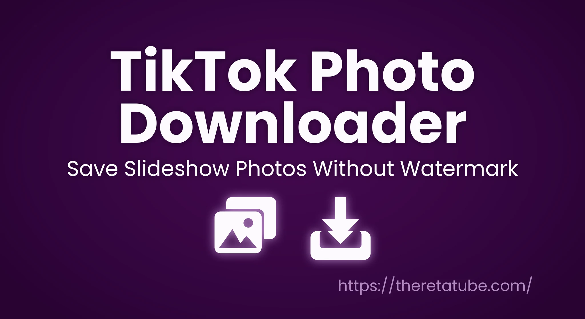 TikTok Photo Downloader TikTok Photo Downloader – save TikTok slideshow photos without watermark